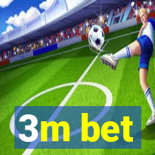 3m bet